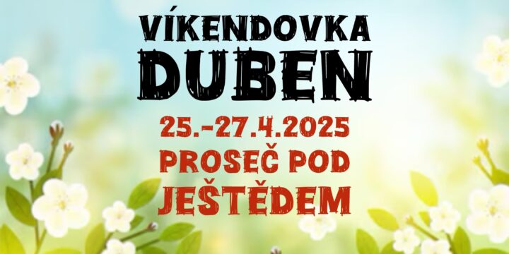 Dubnová víkendovka